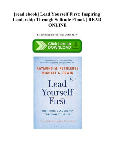 [read ebook] Lead Yourself First Inspiring Leadership Through Solitude Ebook  READ ONLINE