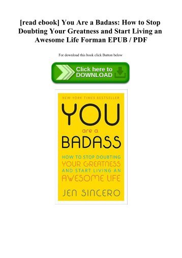 [read ebook] You Are a Badass How to Stop Doubting Your Greatness and Start Living an Awesome Life Forman EPUB  PDF