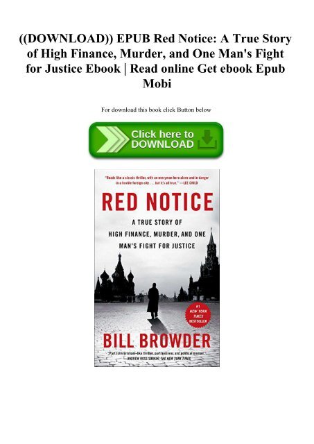 ((DOWNLOAD)) EPUB Red Notice A True Story of High Finance  Murder  and One Man's Fight for Justice Ebook  Read online Get ebook Epub Mobi