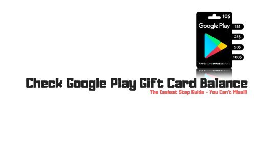 Check Google Play Gift Card Balance - Updated | You Must See!!!