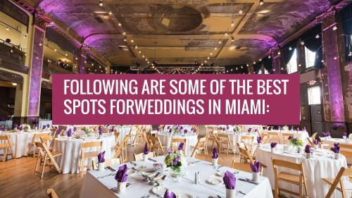 7 Swoon-Worthy Wedding Venues In Miami