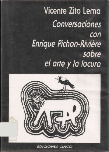 Conversaciones-con-enrique-pichon-riviere-sobre-arte-y-la-locura