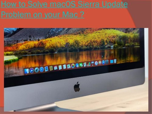 How to Solve macOS Sierra Update Problem on your mac