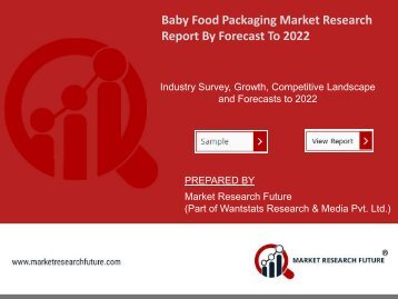 Global Baby Food Packaging Market Research Report - Forecast to 2022