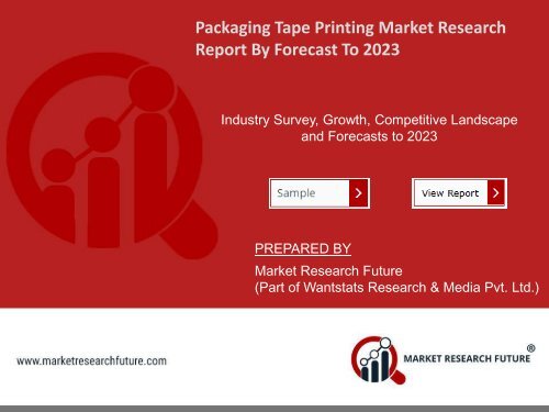 Global Packaging Tape Printing Market Research Report – Forecast to 2023