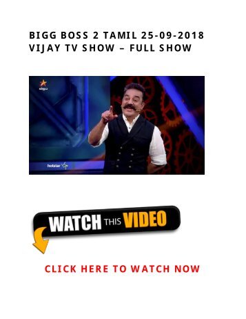 Bigg Boss Tamil 25-09-2018 Episode 101 Vijay Tv Show Online