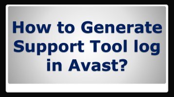 How to Generate Support Tool log in Avast?