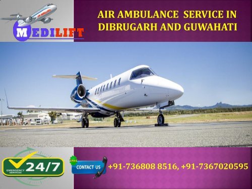 Air Ambulance Service in Dibrugarh and Guwahati