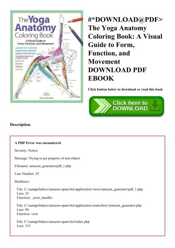 DOWNLOADPDF The Yoga Anatomy Coloring Book A Visual Guide To Form Function And