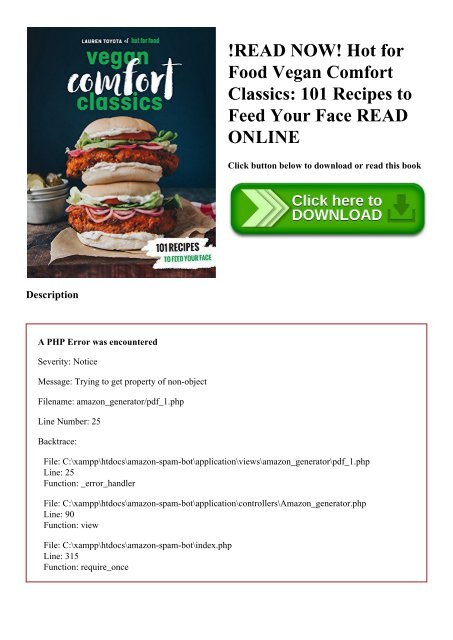 !READ NOW! Hot for Food Vegan Comfort Classics 101 Recipes to Feed Your Face READ ONLINE