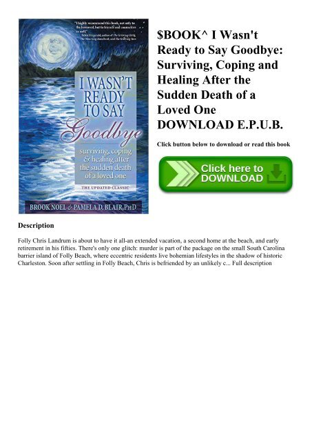 $BOOK^ I Wasn't Ready to Say Goodbye Surviving  Coping and Healing After the Sudden Death of a Loved One DOWNLOAD E.P.U.B.