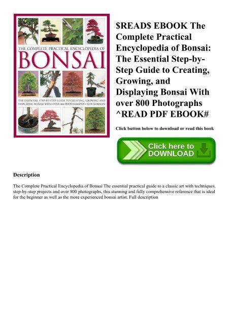 $READ$ EBOOK The Complete Practical Encyclopedia of Bonsai The Essential Step-by-Step Guide to Creating  Growing  and Displaying Bonsai With over 800 Photographs ^READ PDF EBOOK#