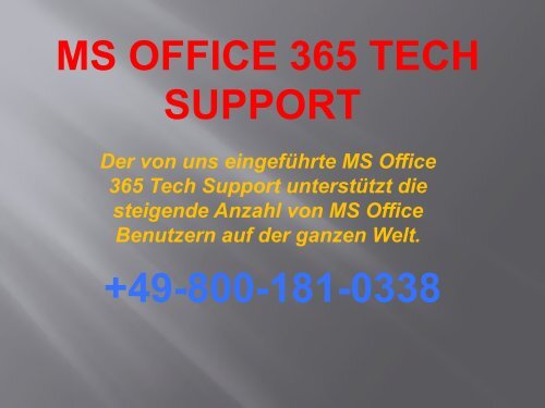 Wie MS Office 365 Tech Support + 49-800-181-0338 dient ansteigenden MS Office-Benutzern?