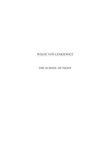 The School of Night Wolfe von Lenkiewicz