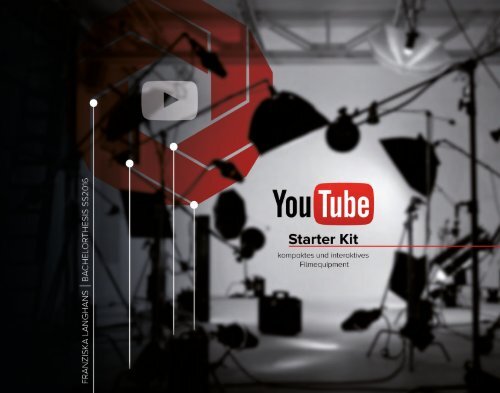 YouTube Starter Kit - Bachelorarbeit 2016