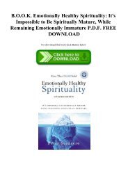 READ B.O.O.K. Emotionally Healthy Spirituality It's Impossible to Be Spiritually Mature  While Remaining Emotionally Immature P.D.F. FREE DOWNLOAD