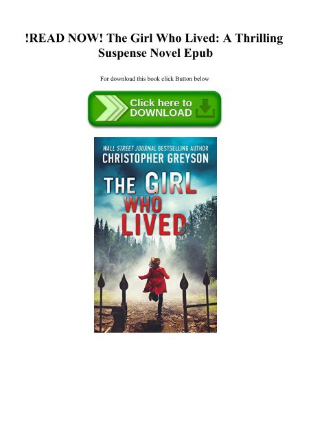 !READ NOW! The Girl Who Lived A Thrilling Suspense Novel Epub