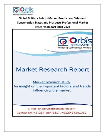 Global Military Robots Market Production, Sales and Consumption Status and Prospects Professional Market Research Report 2018-2023