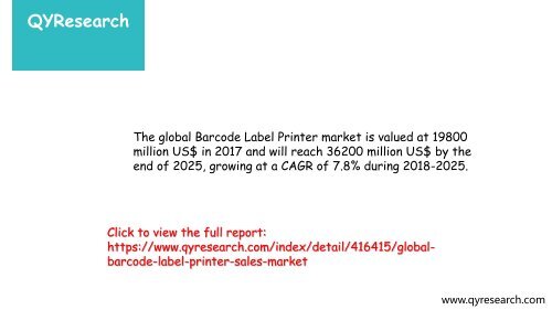 Global Barcode Label Printer market will reach 36200 million US$ by the end of 2025