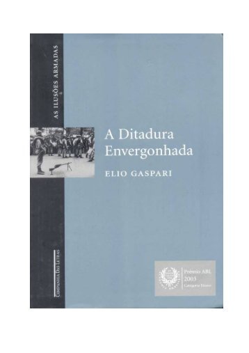 1- A Ditadura Envergonada- Elio Gaspari