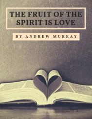 The Fruit of the Spirit is Love by Andrew Murray