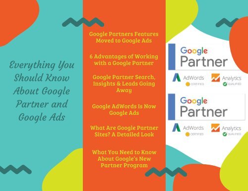 Everything You Should Know About Google Partner and Google Ads