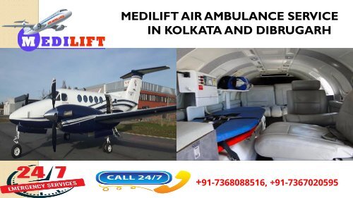 Hired Low-Budget Air Ambulance Service in Kolkata and Dibrugarh by Medilift