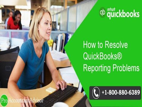 How to Resolve QuickBooks® Reporting Issues