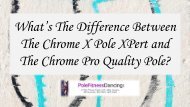 Whats The Difference Between The Chrome X Pole XPert and The PFD Chrome Pro Quality Pole