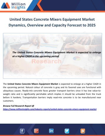 United States Concrete Mixers Equipment Market Dynamics, Overview and Capacity Forecast to 2025