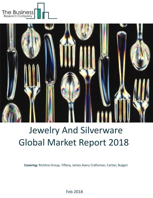 Jewelry And Silverware Global Market Report 2018