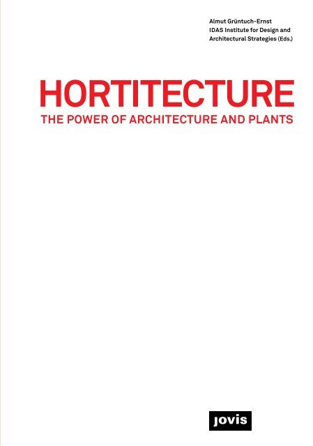 HORTITECTURE The Power of Architecture and Plants