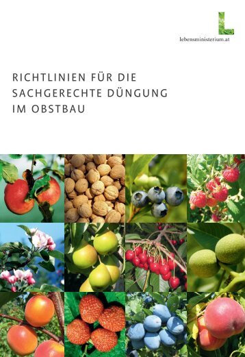 RICHTLINIEN FüR DIE SACHGERECHTE DüNGUNG IM OBSTBAU