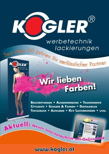 Wir lieben Farben! - Kogler GmbH & Co KG