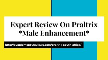 Praltrix South Africa Benefits and Side Effects!