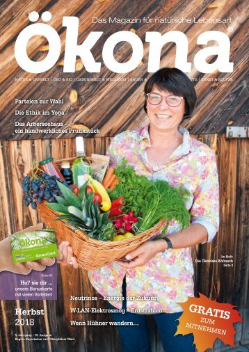 Ökona - das Magazin für natürliche Lebensart: Ausgabe Herbst 2018