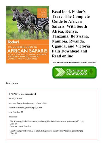 Read book Fodor's Travel The Complete Guide to African Safaris With South Africa  Kenya  Tanzania  Botswana  Namibia  Rwanda  Uganda  and Victoria Falls Download and Read online
