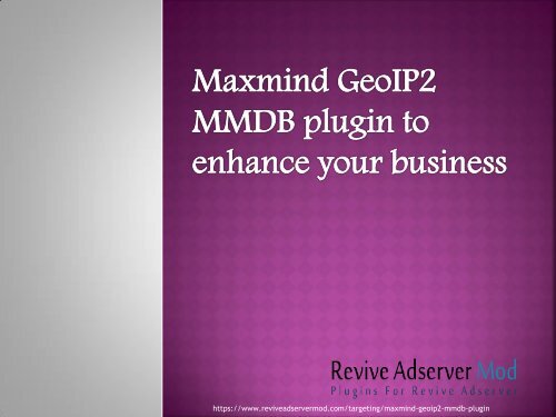 Maxmind GeoIP2 MMDB plugin to enhance your business