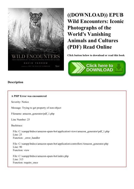 ((DOWNLOAD)) EPUB Wild Encounters Iconic Photographs of the World's Vanishing Animals and Cultures (PDF) Read Online
