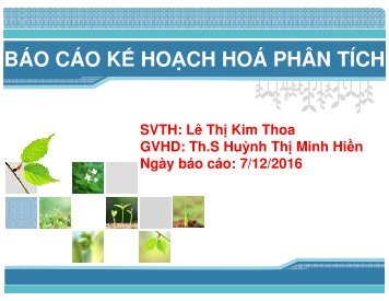 BÁO CÁO KẾ HOẠCH HOÁ LÍ 2016 (PART 1) SVTH LÊ THỊ KIM THOA