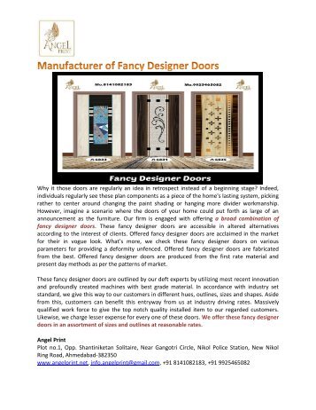 Offering a broad combination of Fancy Designer Doors