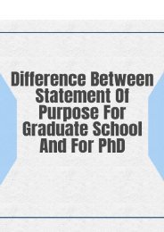 Difference between Statement of Purpose for Graduate School and for PhD