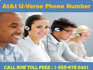 Dial 1-888-678-5401 At&t U-Verse Phone Number-converted