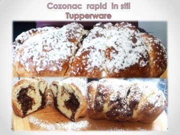 Cozonac rapid in stil Tupperware