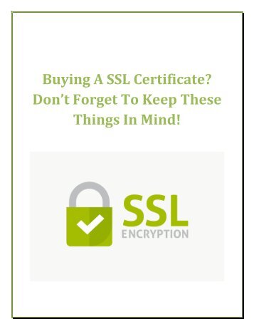 Buying A SSL Certificate? Don’t Forget To Keep These Things In Mind!