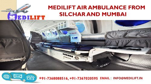 Get Prime Air Ambulance Services in Silchar and Mumbai by Medilift