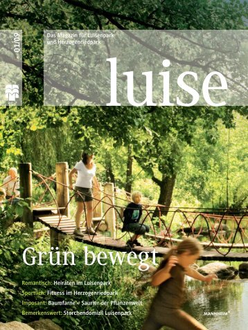 Parkmagazin LUISE: Ausgabe 1/2009, Frühjahr-Sommer - Luisenpark
