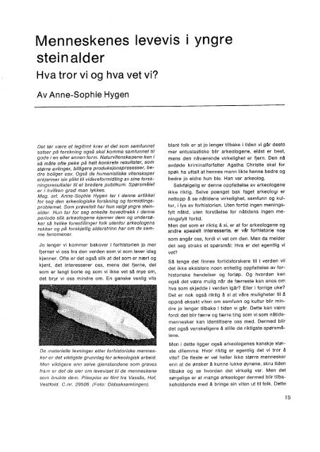 Menneskenes levevis i yngre steinalder- hva tror vi og hva vet vi 