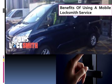 Benefits Of Using A Mobile Locksmith Service