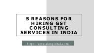 5 Reasons For Hiring GST Consulting Services In India-converted-converted